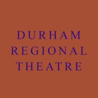 Durham Regional Theatre